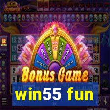 win55 fun